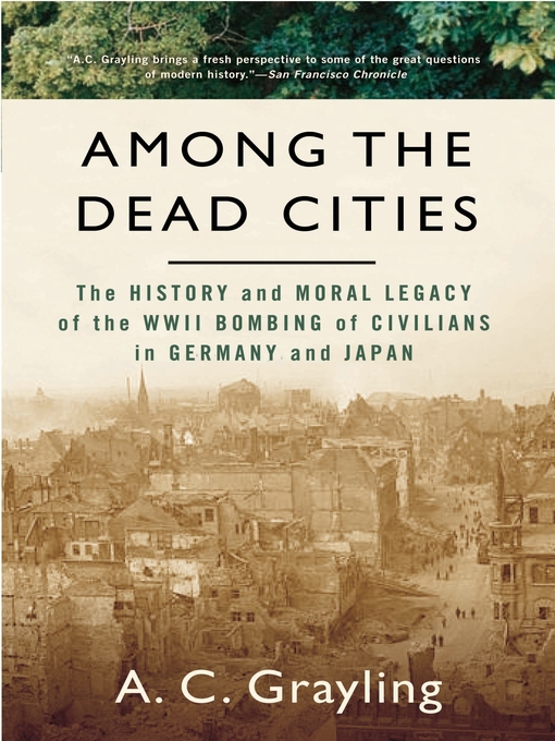 Title details for Among the Dead Cities by A. C. Grayling - Available